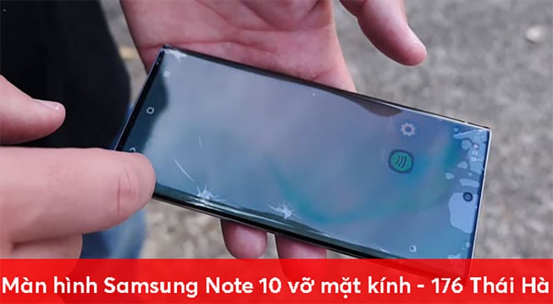 Màn hình điện thoại Samsung Galaxy Note 10 vỡ mặt kính